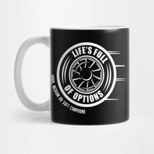 'Life's Full Of Choices' F1 Racing Design Mug